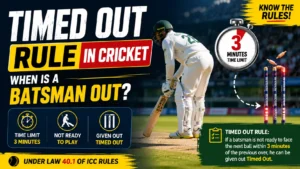 Timed Out Rule in Cricket